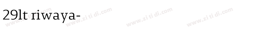 29lt riwaya字体转换